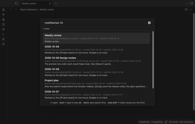 The search modal with the query modified:last-7d and 7 notes, each with its path, dates and one line of text.